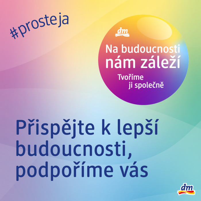 Přispějte k lepší budoucnosti, podpoříme vás v dm